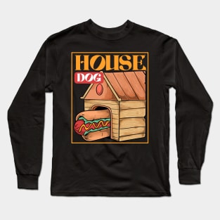 house dog Long Sleeve T-Shirt